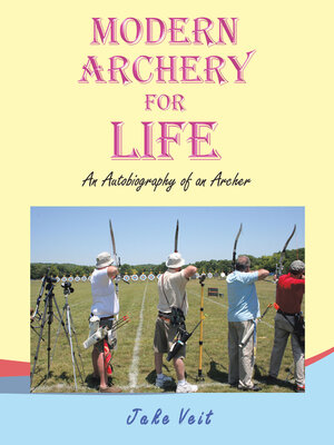 cover image of Modern Archery for Life